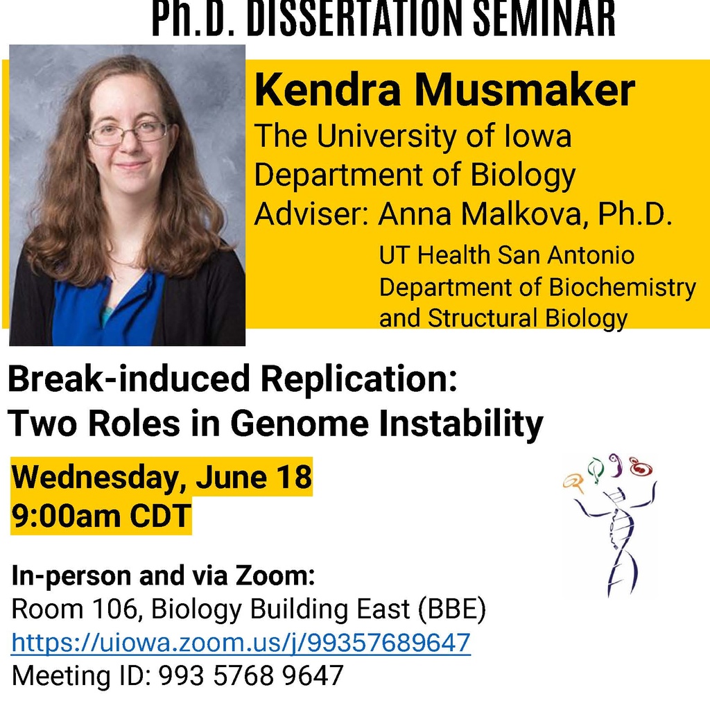 Dissertation Seminar: Break-induced Replication: Two Roles in Genome Instability promotional image