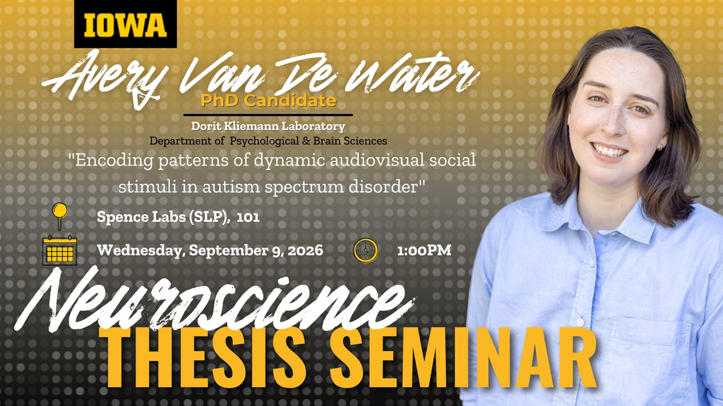 Neuroscience Interdisciplinary Program Thesis Defense Seminar: Avery Van De Water promotional image